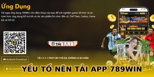 Yếu tố nên tải app 789WIN