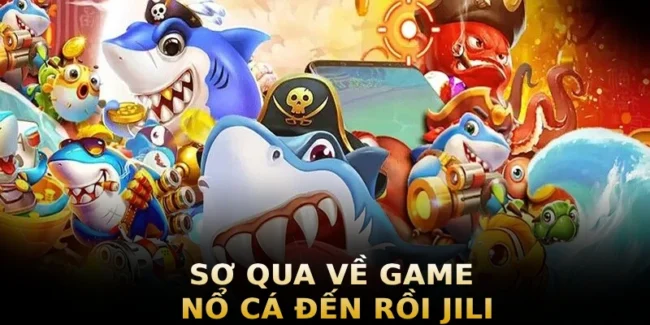 so-qua-ve-game-no-ca-den-roi-jili